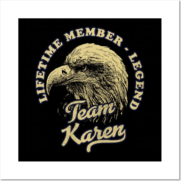 Karen Name - Lifetime Member Legend - Eagle Wall Art by Stacy Peters Art